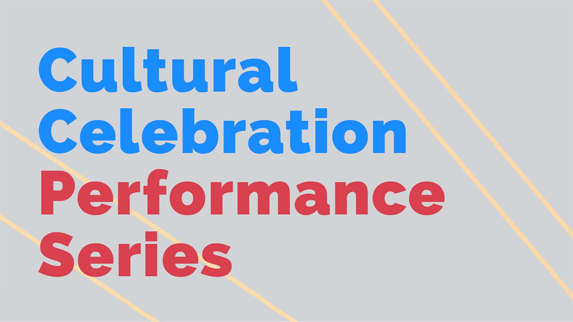 Cultural Celebration Series