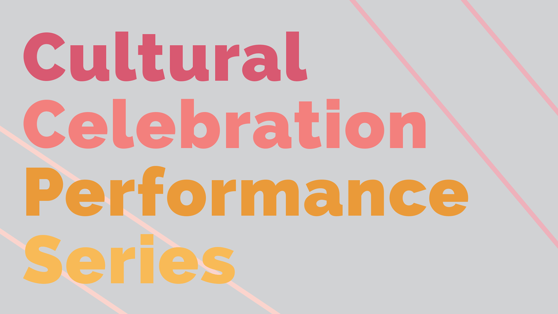 Cultural Celebration Performance Series