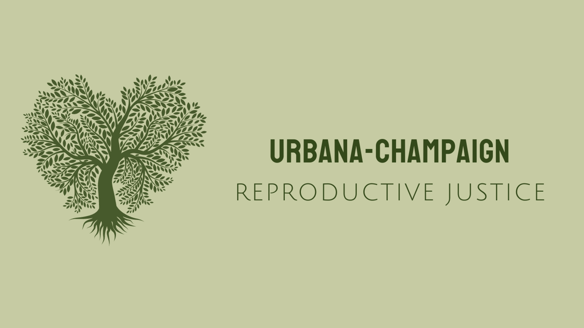 Urbana-Champaign Reproductive Justice in green front on a green background with an image of a tree and its leaves shaped as a heart