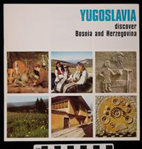 Thumbnail of Information Brochure: "Yugoslavia: Discover Bosnia and Herzegovina" (XIV Olympic Winter Games Sarajevo 1984) (1980.09.0046F)