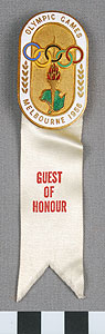 Thumbnail of Guest of Honor Badge: Melbourne Olympic Games (1977.01.1450)