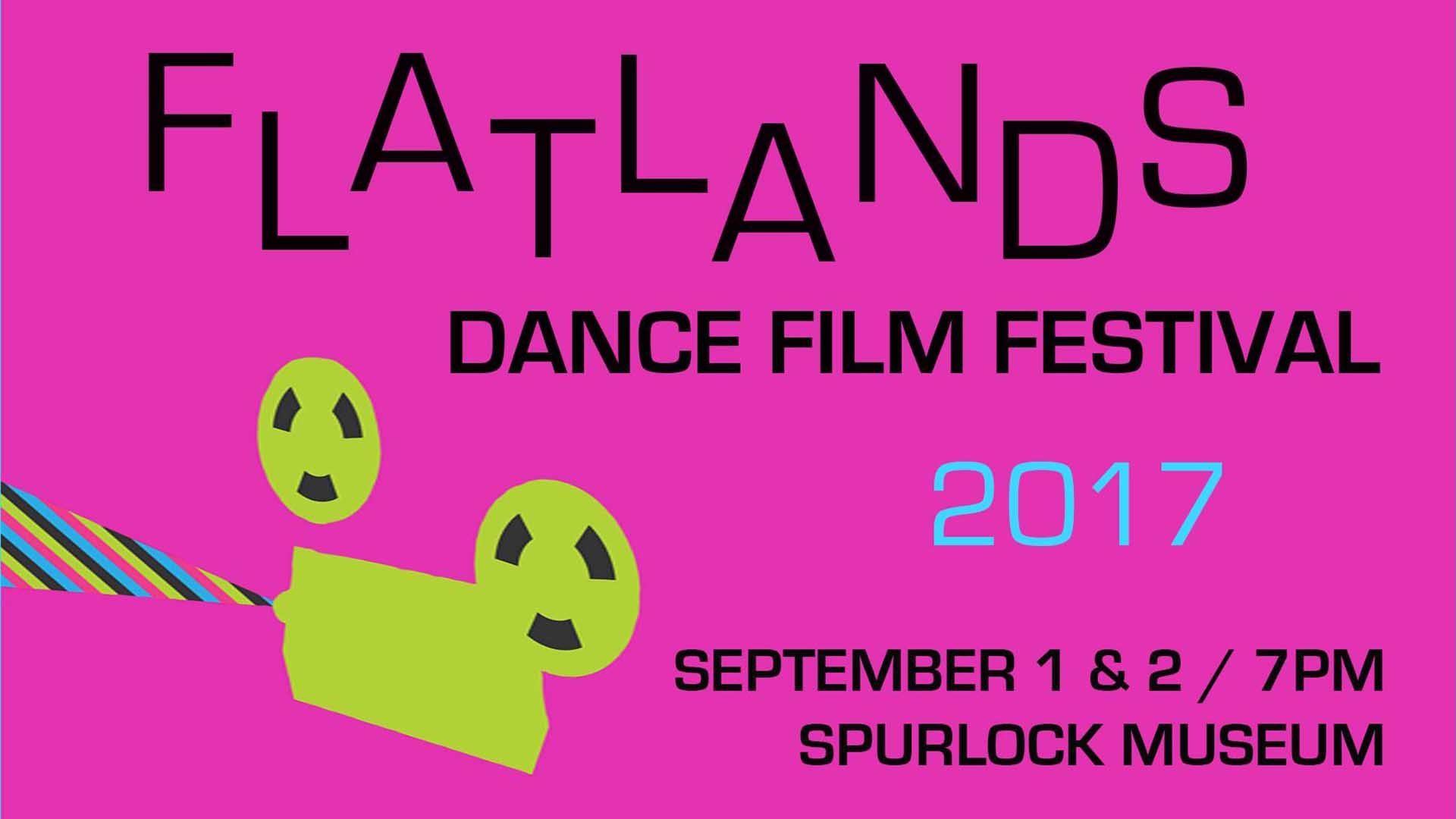 Flatlands Dance Film Festival 2017, September 1 and 2, 7pm Spurlock Museum