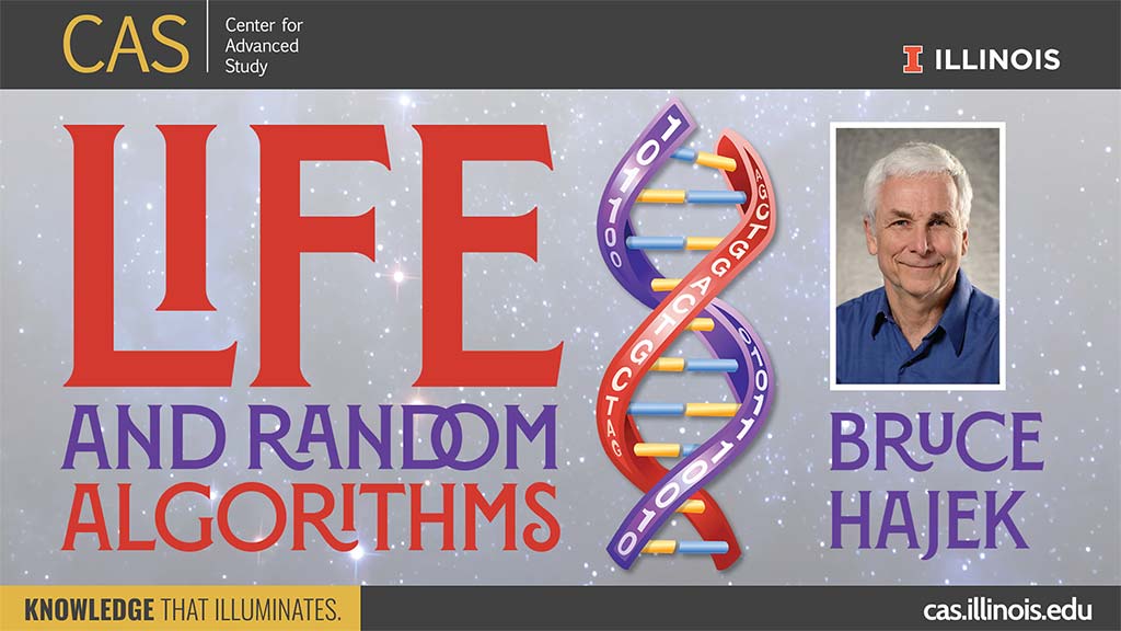Life and Random Algorithms with DNA illustration and portrait of Bruce Hajek