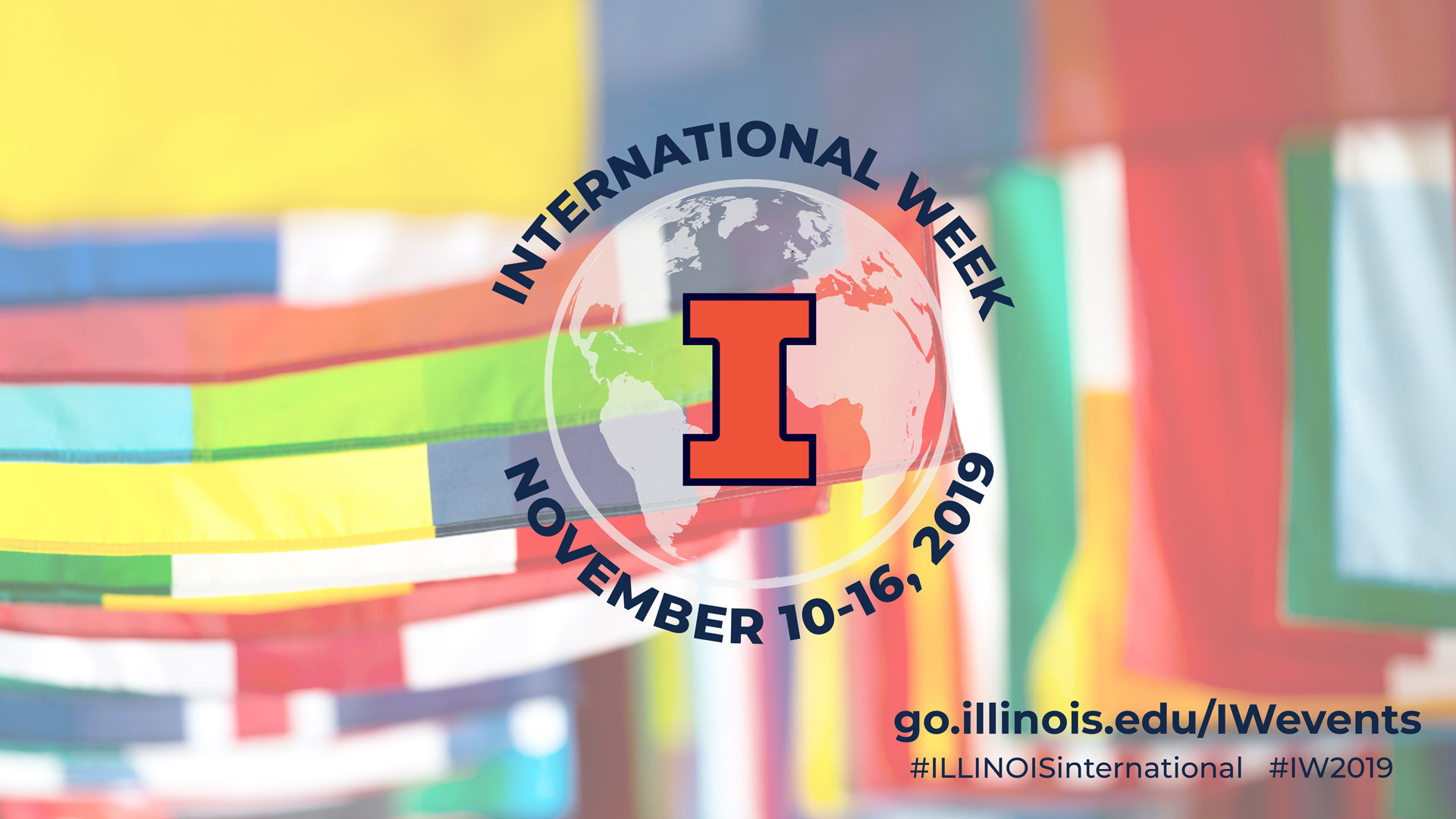 Illini I infront of globe outline with text: International Week November 10-16, 2019