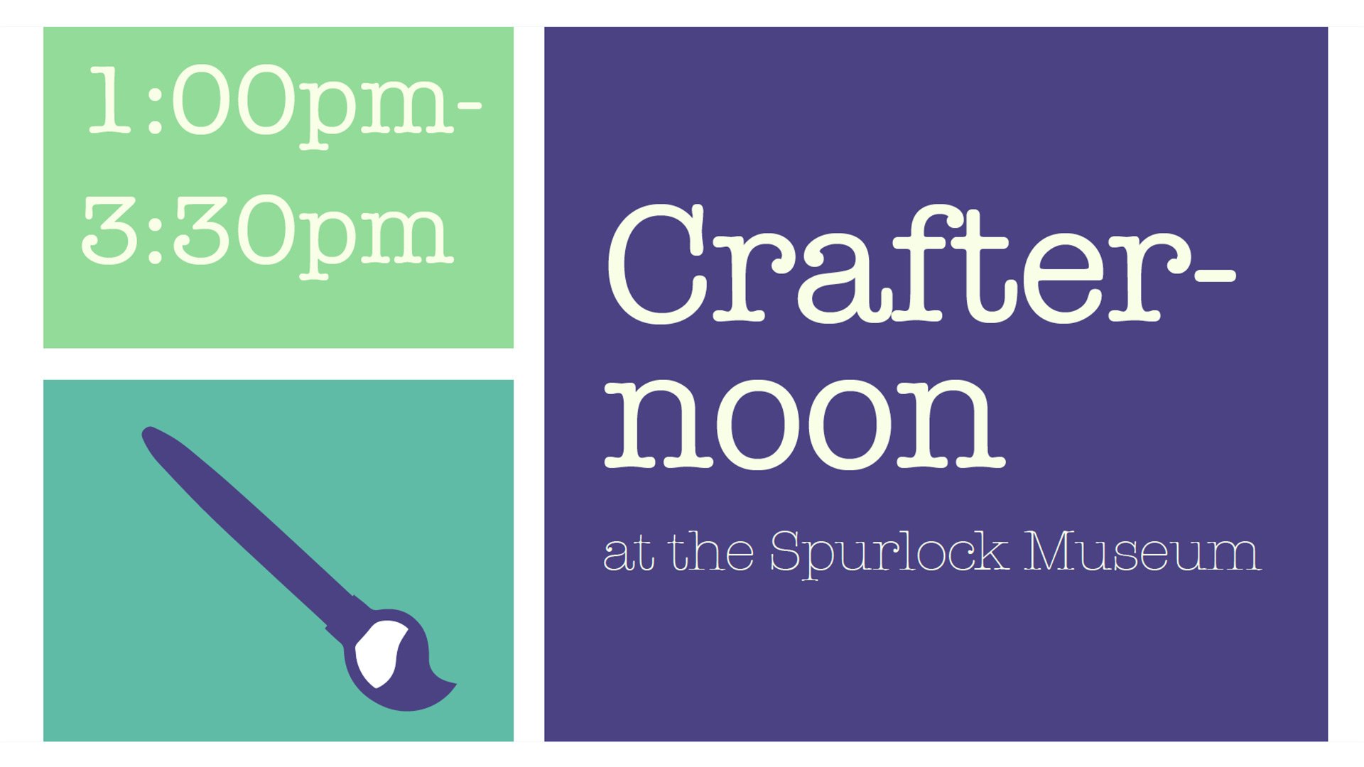 Crafternoon poster with paintbrush illustration and text reading Crafternoon at the Spurlock Museum