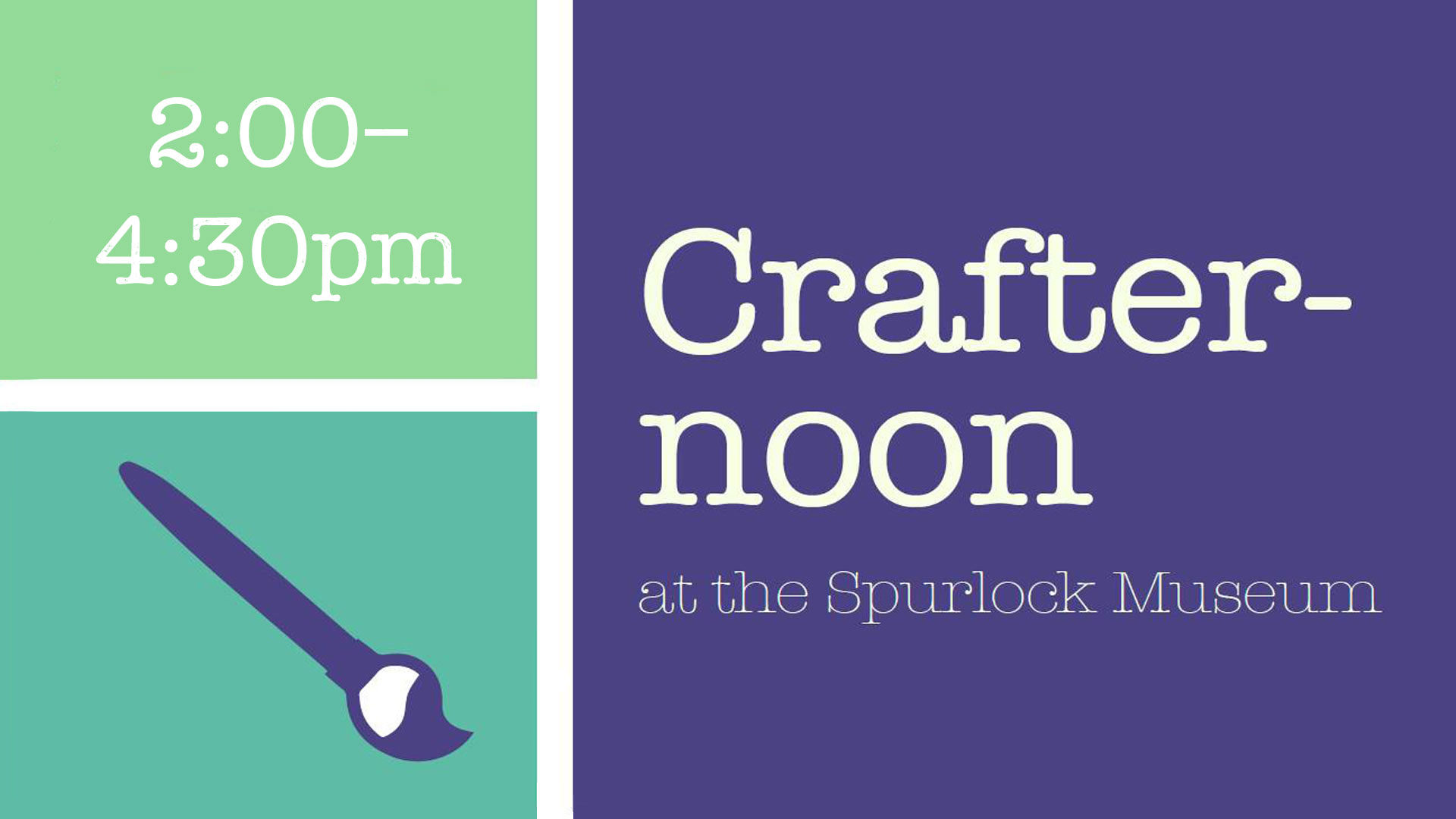 Crafternoon poster with paintbrush illustration and text reading Crafternoon at the Spurlock Museum 2:00 - 4:30 pm