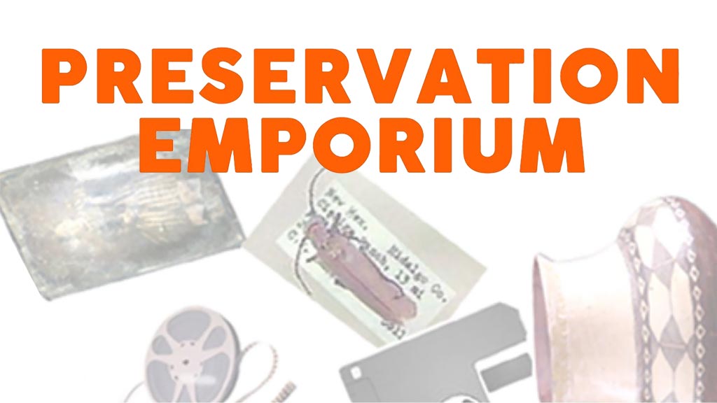 Preservation Emporium text on a collage of archival materials