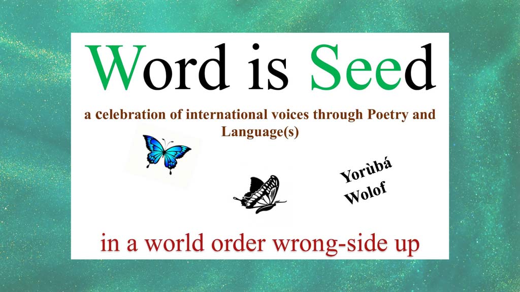 "word is seed" in big letters on the top with butterflies underneath it. 