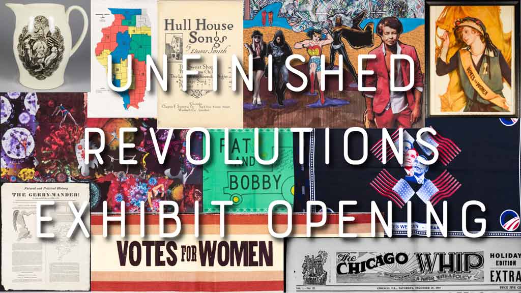 Collage of pictures behind text stating "Unfinished Revolutions Exhibit Opening".