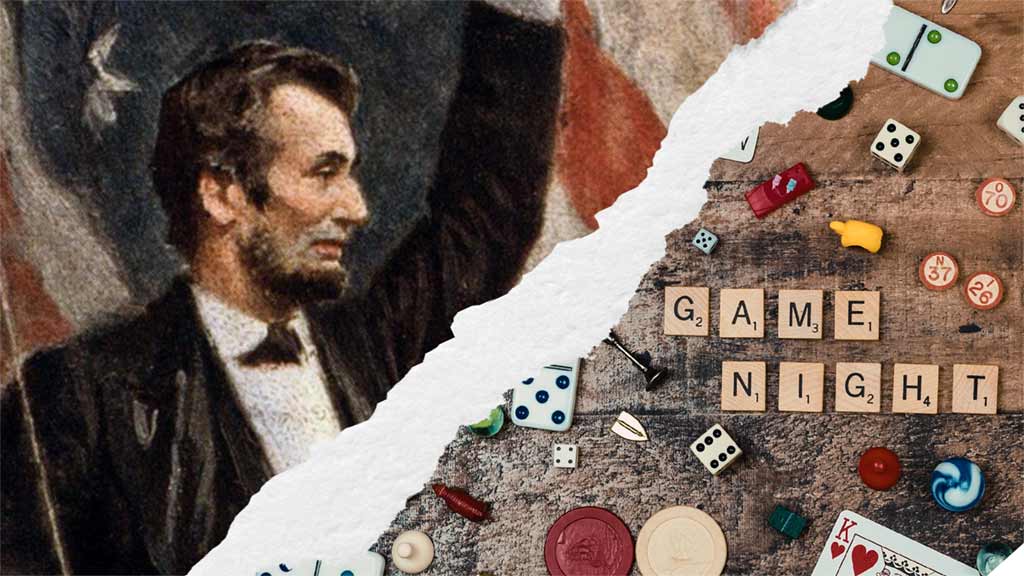 collage of an abraham lincoln portrait and a table with game pieces and dice and scrabble tiles spelling out the words Game Night
