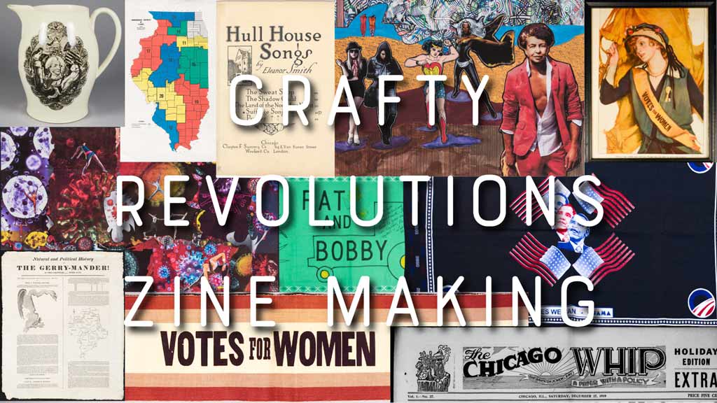 Crafty revolutions Zine making in big white letters on top of a collection of images from maps, and posters.