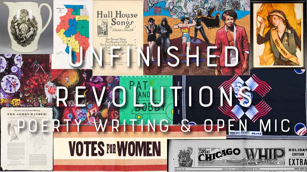 Collage of images of American suffragette related objects with the title Unfinished Revolutions Poetry Writing and Open Mic in white letters
