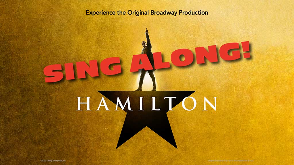 Hamilton logo of person with outstretched arm filling in the top part of a black star against a golden background, with words Sing Along! Hamilton