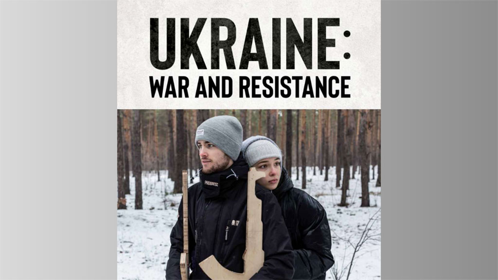 Ukraine: War and Resistance thumbnail image